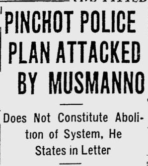 PINCHOT ATTACKED BY MUSMANNO Does Not Constitute Abolition of System, He States in Letter